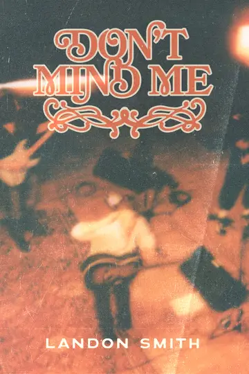 Landon Smith Slates 'Don't Mind Me,' Due In September — image 1 of 2